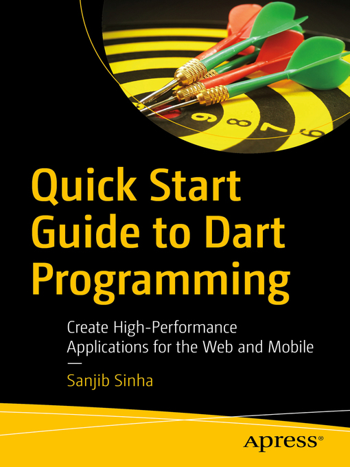 Title details for Quick Start Guide to Dart Programming by Sanjib Sinha - Available